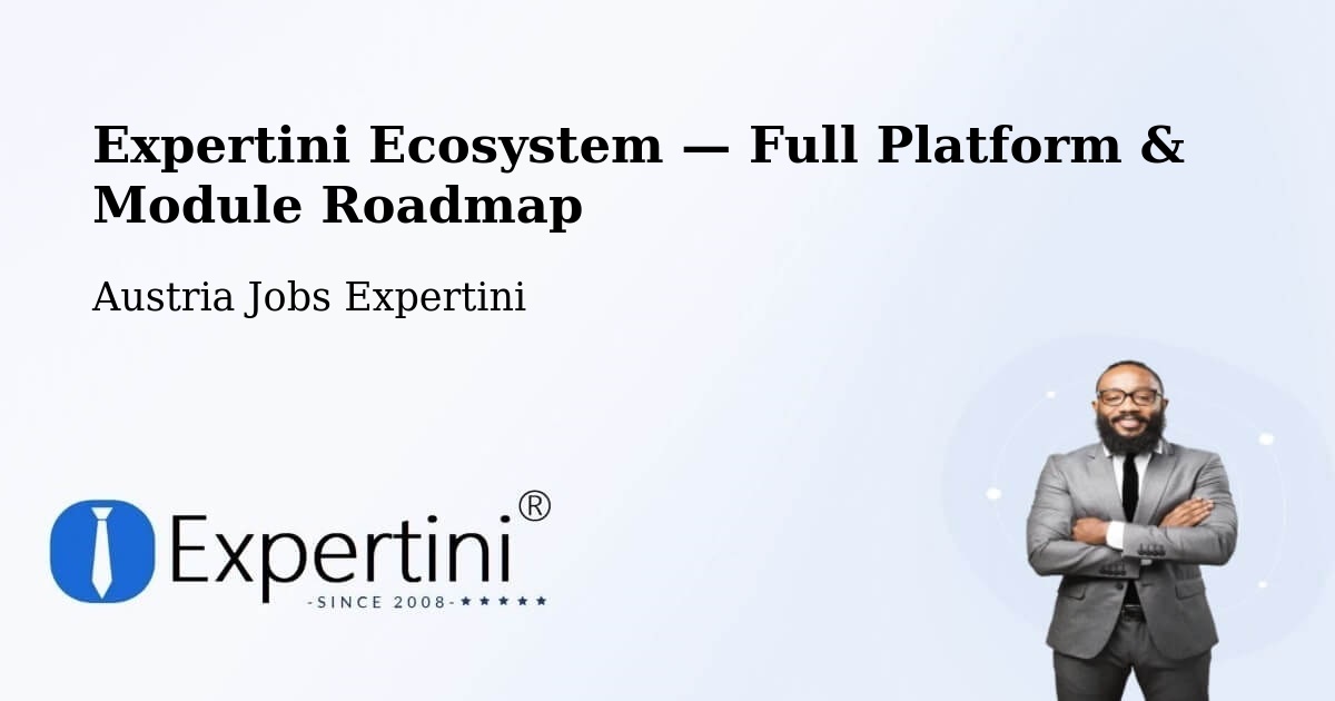Expertini Ecosystem — Full Platform & Module Roadmap – Linz